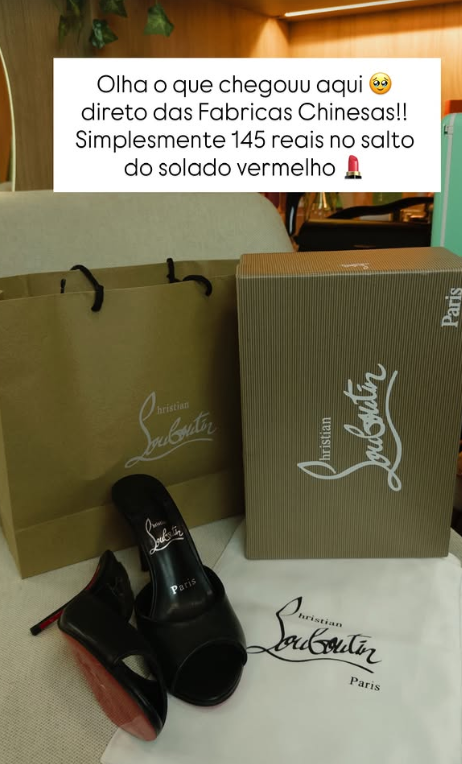 Aluna recebeu sapato de solado vermelho direto das fábricas chinesas